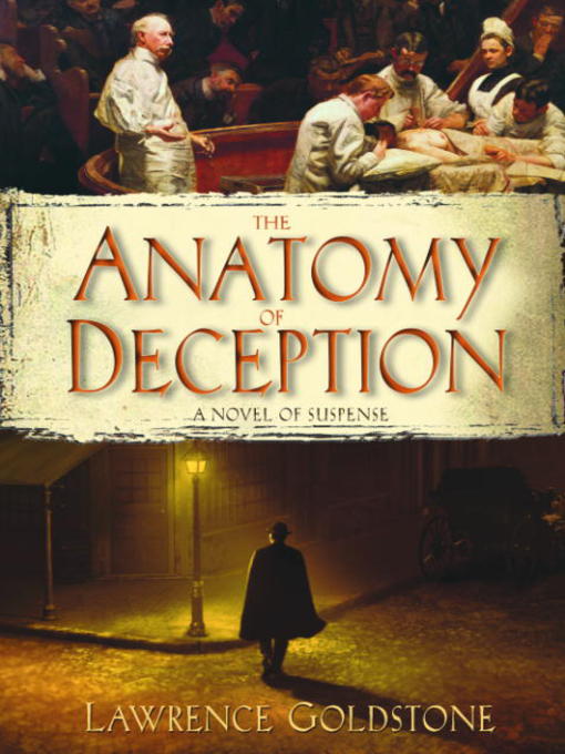 Title details for The Anatomy of Deception by Lawrence Goldstone - Available